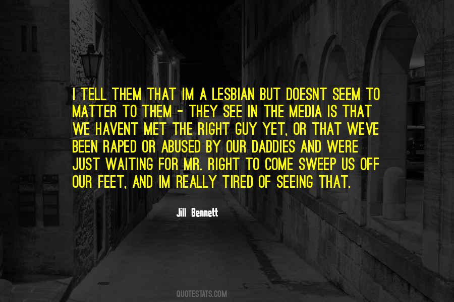 It Doesnt Matter What You Have Quotes #1835229