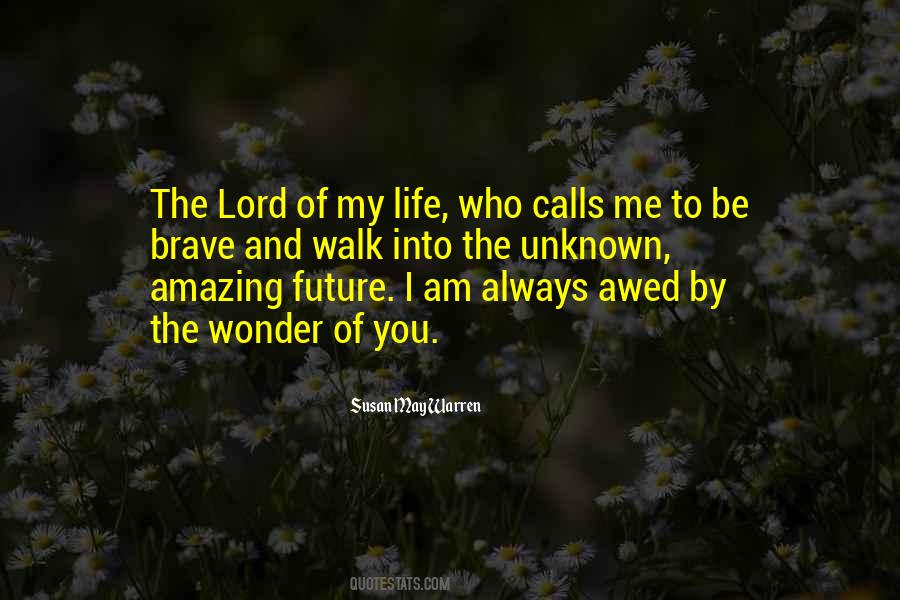Walk Into The Unknown Quotes #525411