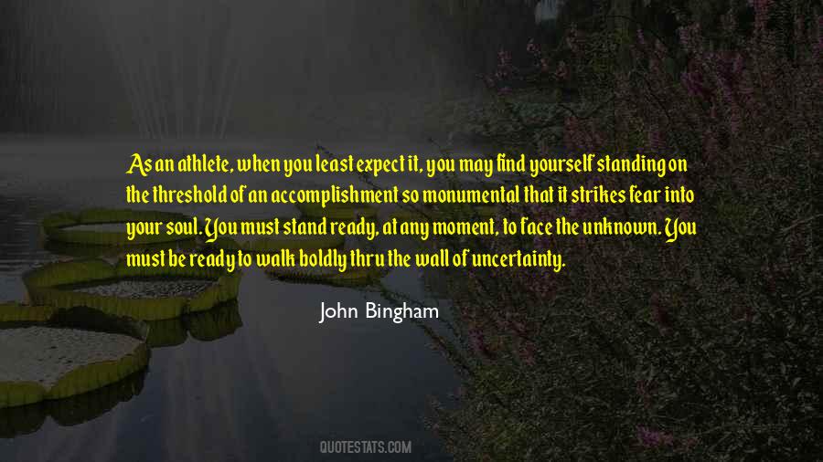 Walk Into The Unknown Quotes #847903