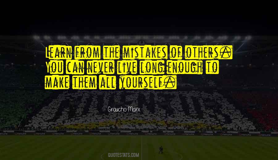 You Can Never Learn Enough Quotes #1871625