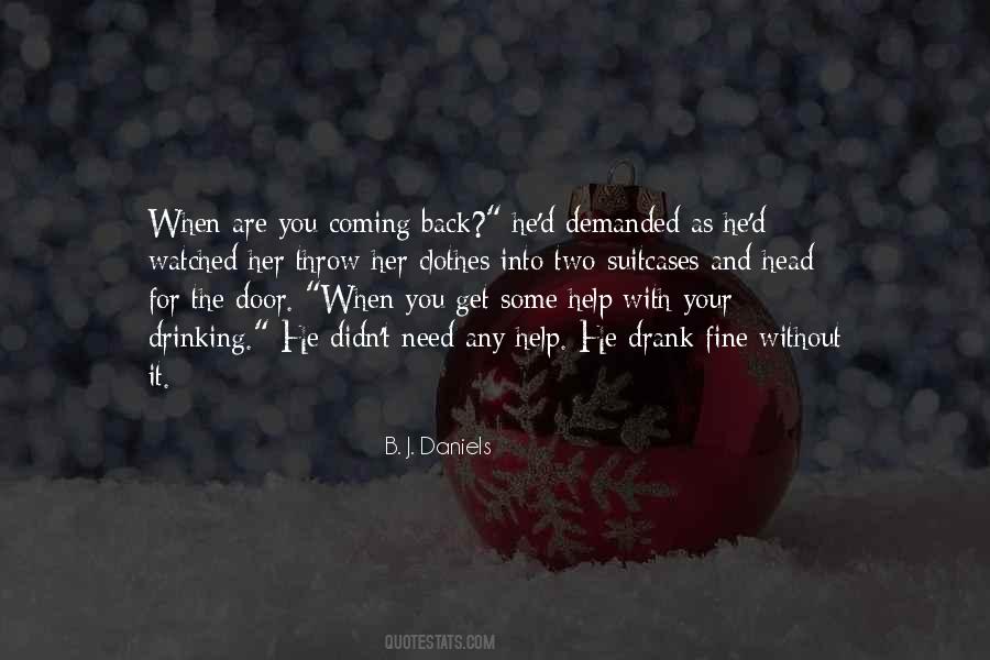 When Are You Coming Back Quotes #1235025