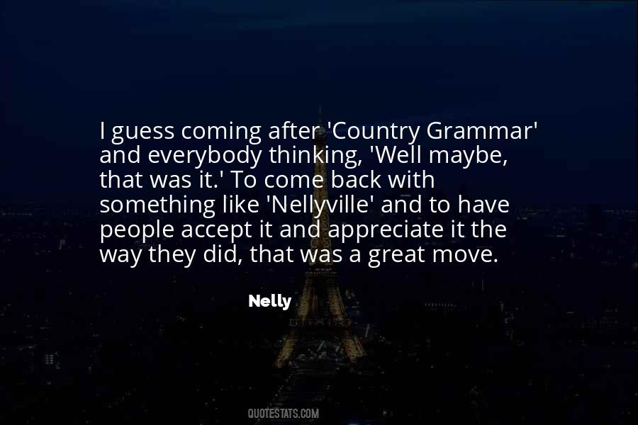 When Are You Coming Back Quotes #32753