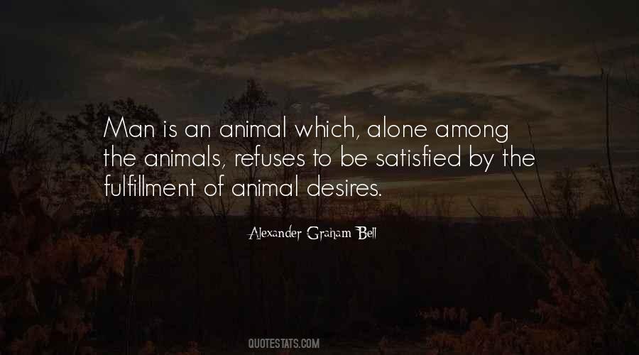 No One Is Satisfied Quotes #49057