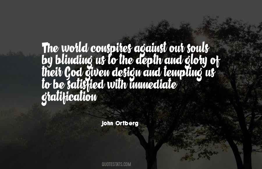 No One Is Satisfied Quotes #64187