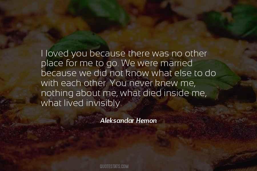 I Married You Because Quotes #958687