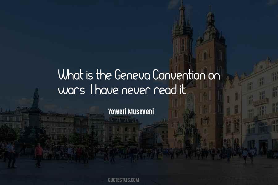 Quotes About The Geneva Convention #1543351