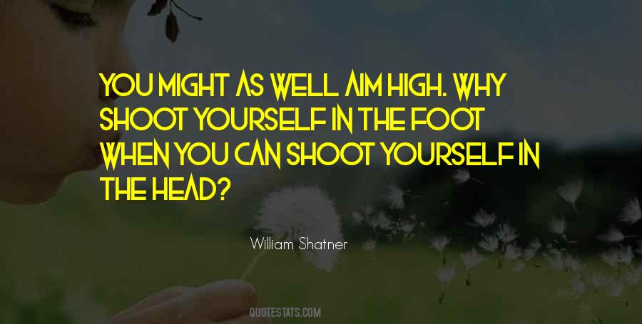 Shoot High Quotes #467769