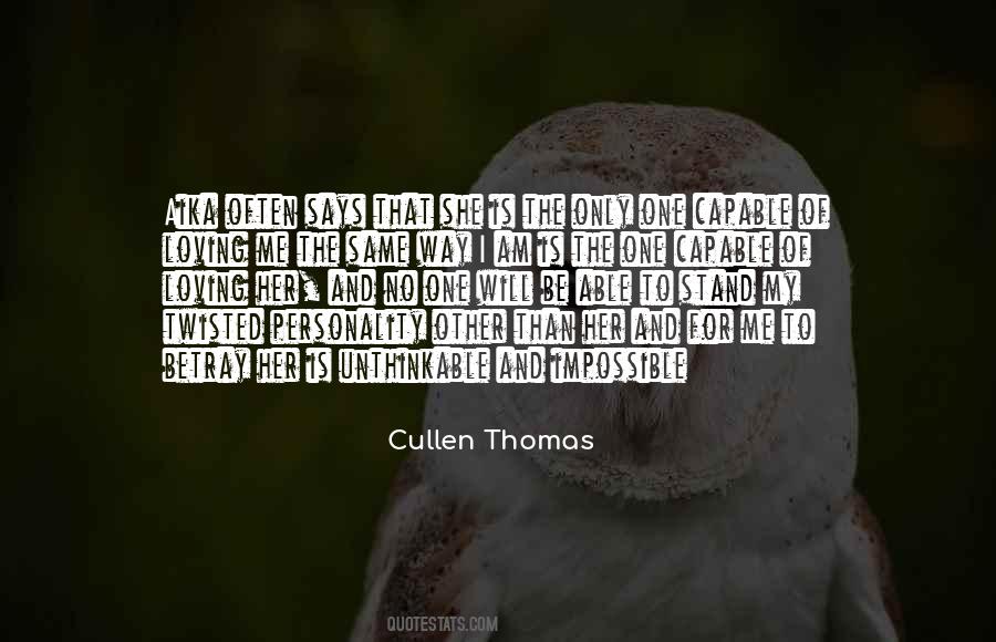 Betray Me Quotes #1118108