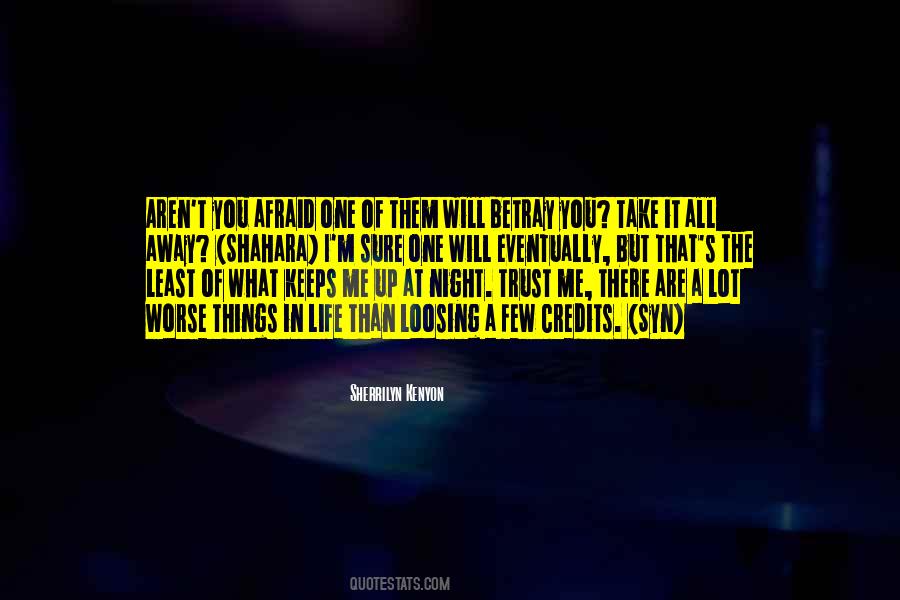 Betray Me Quotes #1216275