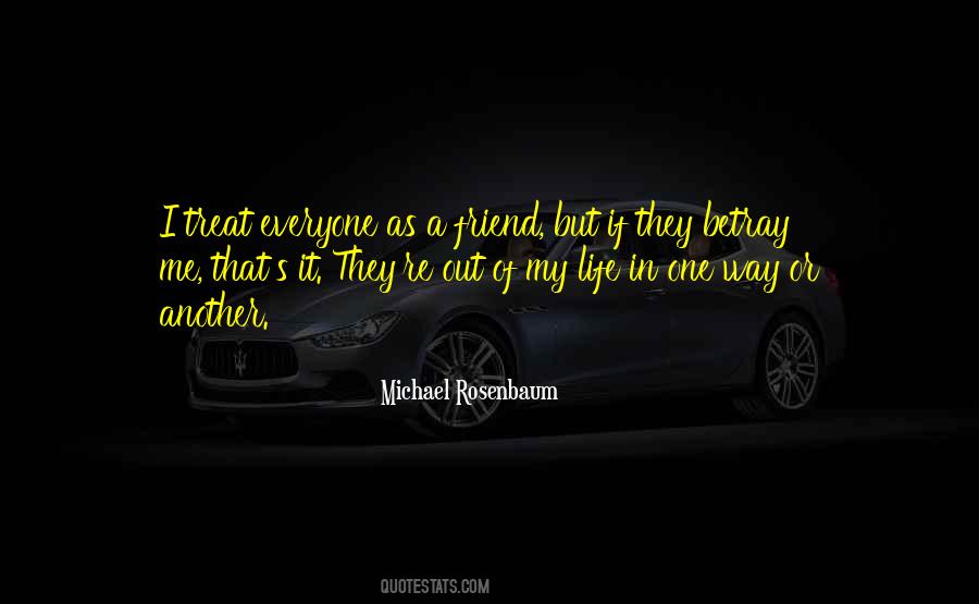 Betray Me Quotes #1315763