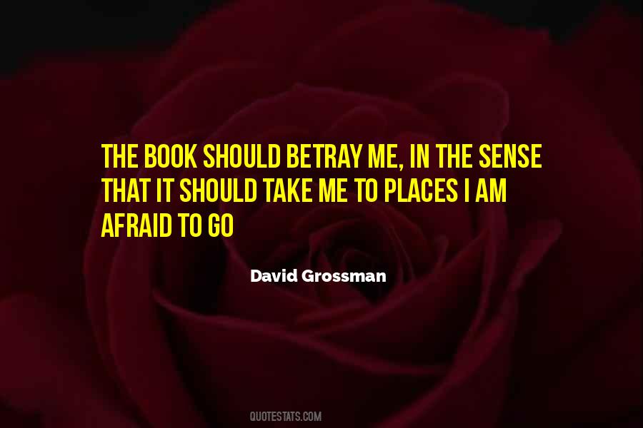 Betray Me Quotes #1451099