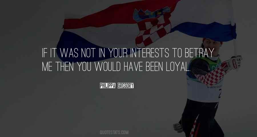 Betray Me Quotes #1525084