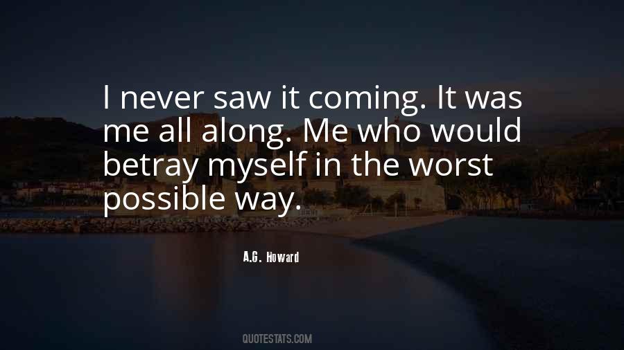 Betray Me Quotes #1790800