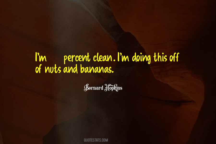 Quotes About Going Bananas #118073