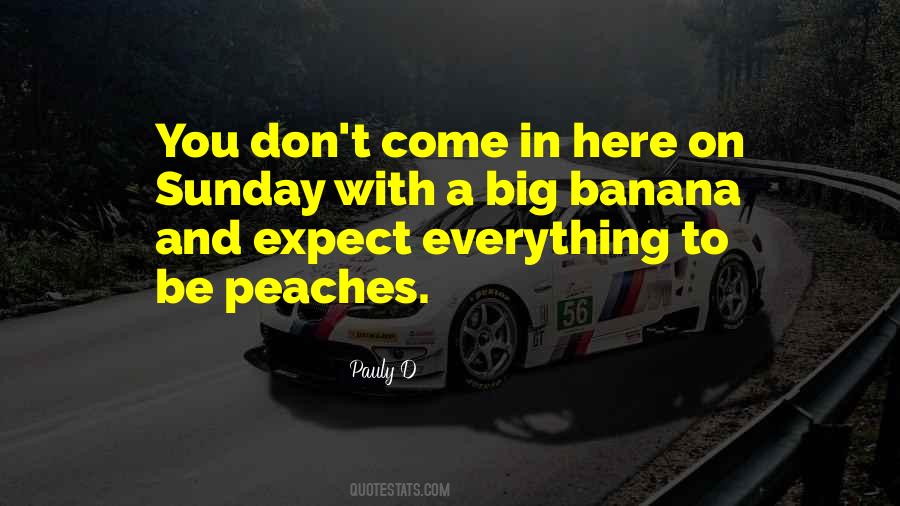 Quotes About Going Bananas #132223