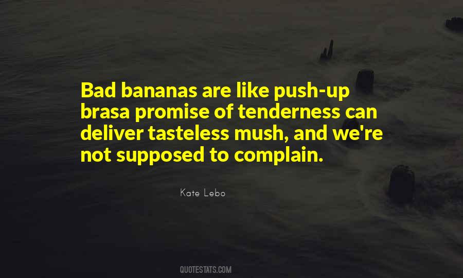 Quotes About Going Bananas #98349
