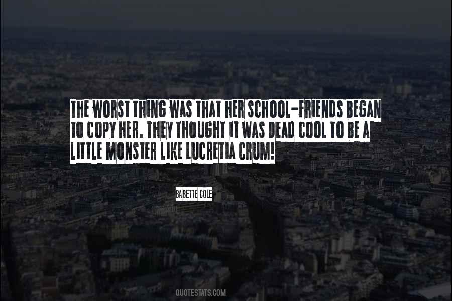 Be A Monster Quotes #1402157