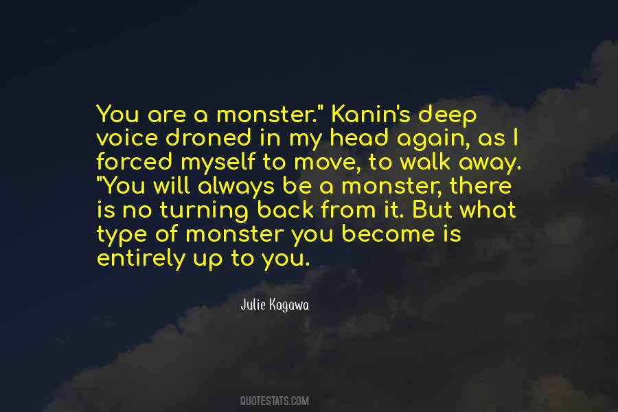 Be A Monster Quotes #181532