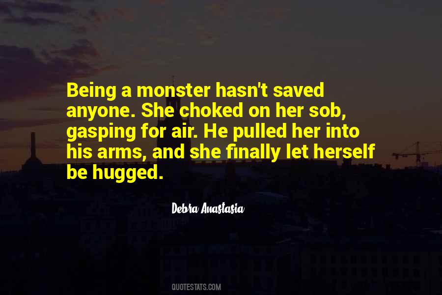 Be A Monster Quotes #356116