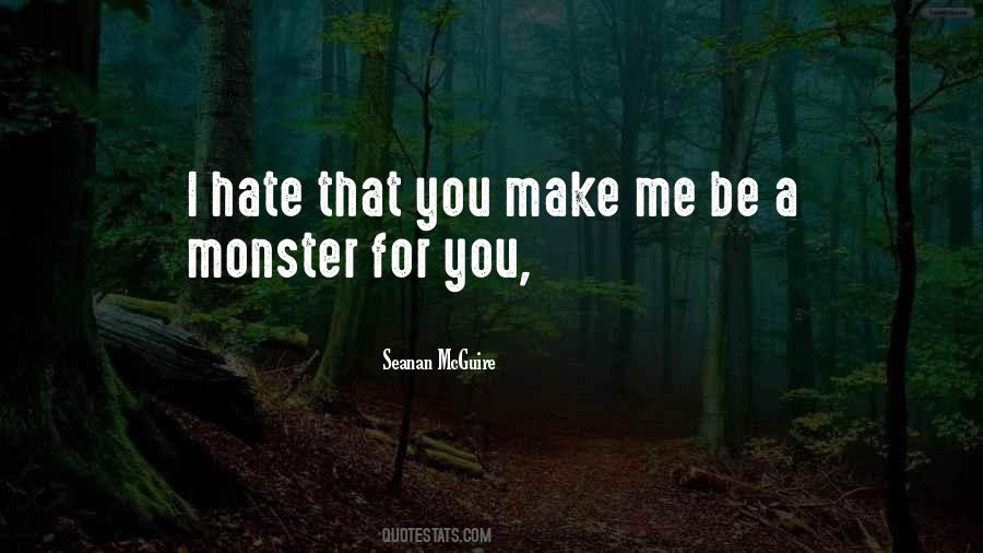 Be A Monster Quotes #463545