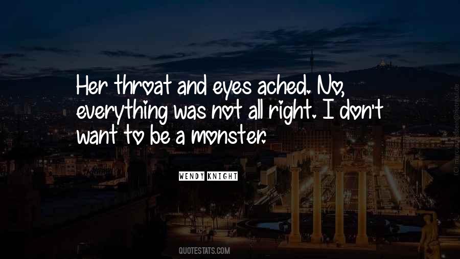 Be A Monster Quotes #655709