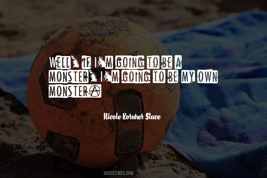 Be A Monster Quotes #808181