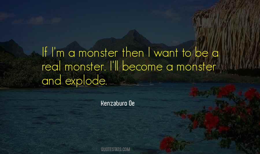 Be A Monster Quotes #934078