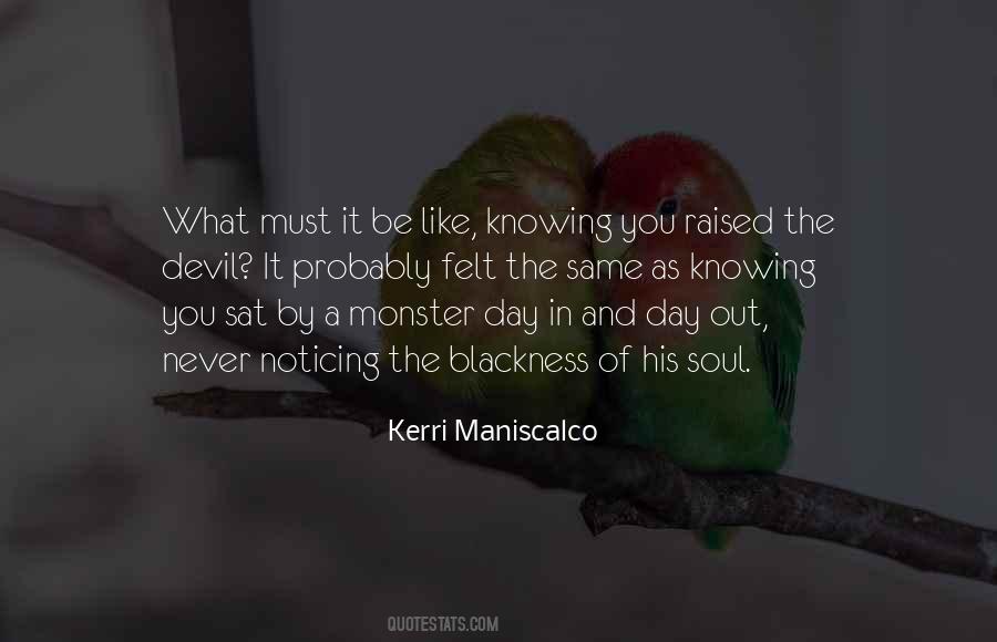 Be A Monster Quotes #935677