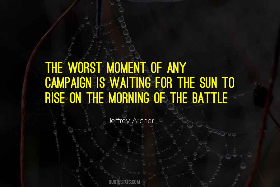 Waiting For The Sun To Rise Quotes #600337