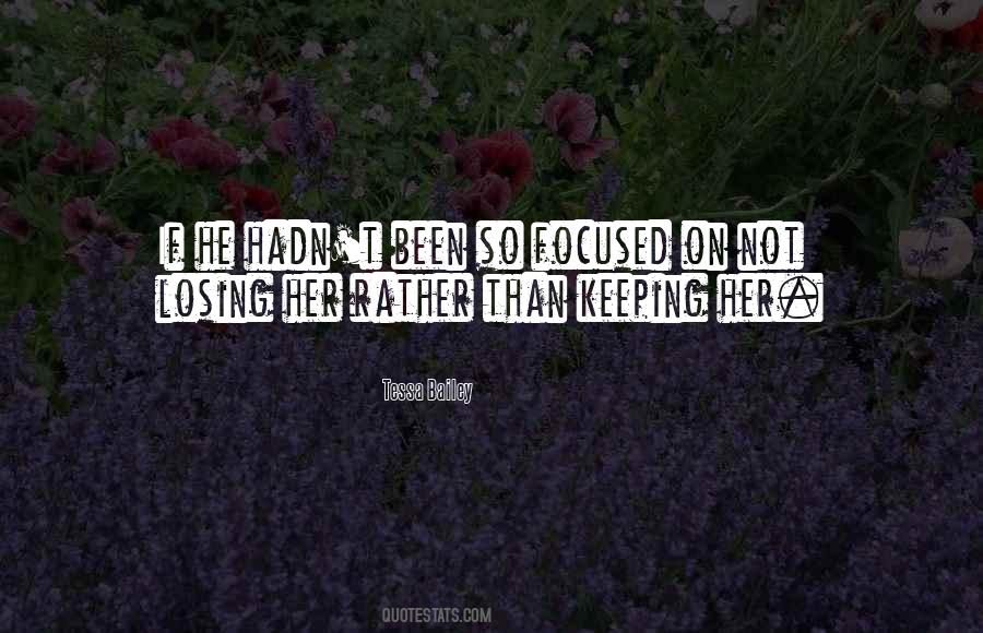 Quotes About Not Losing Her #1357111