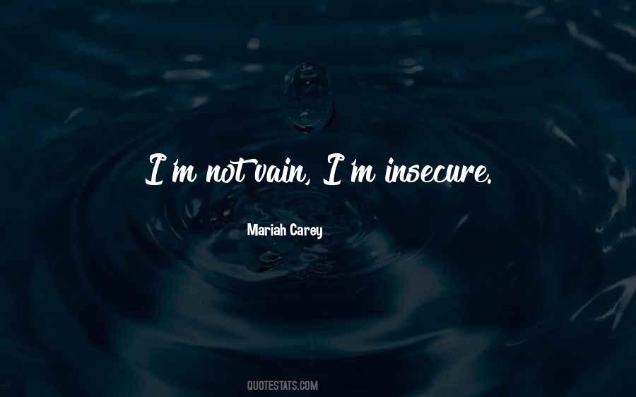 Not Insecure Quotes #1012443