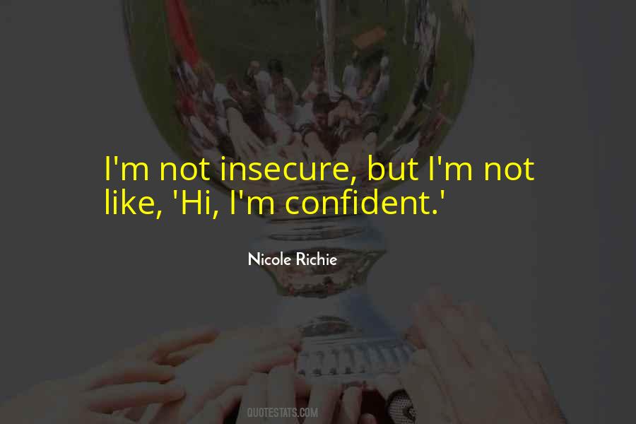 Not Insecure Quotes #70480