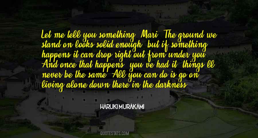Alone In The Darkness Quotes #1474577