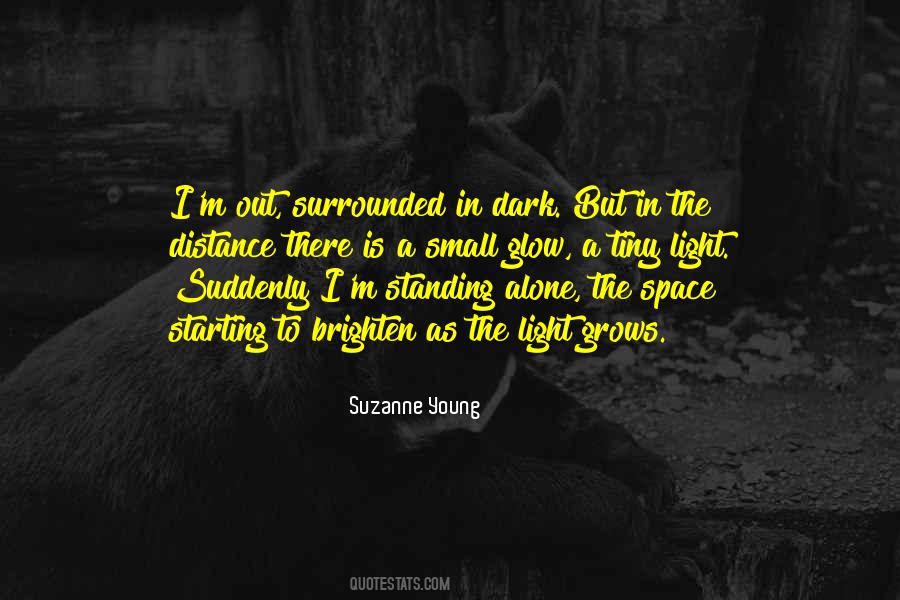 Alone In The Darkness Quotes #1493683