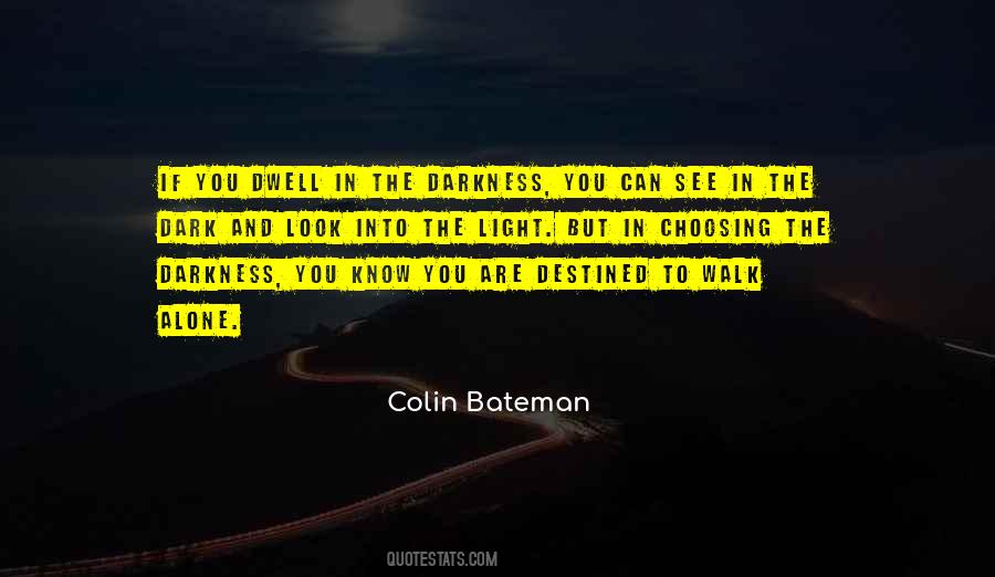 Alone In The Darkness Quotes #629225