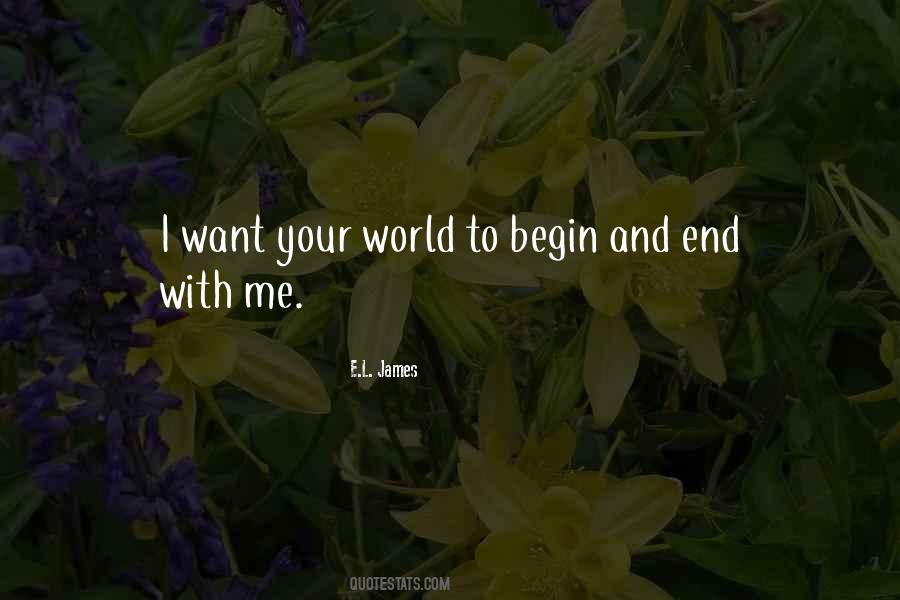 Begin And End Quotes #2746