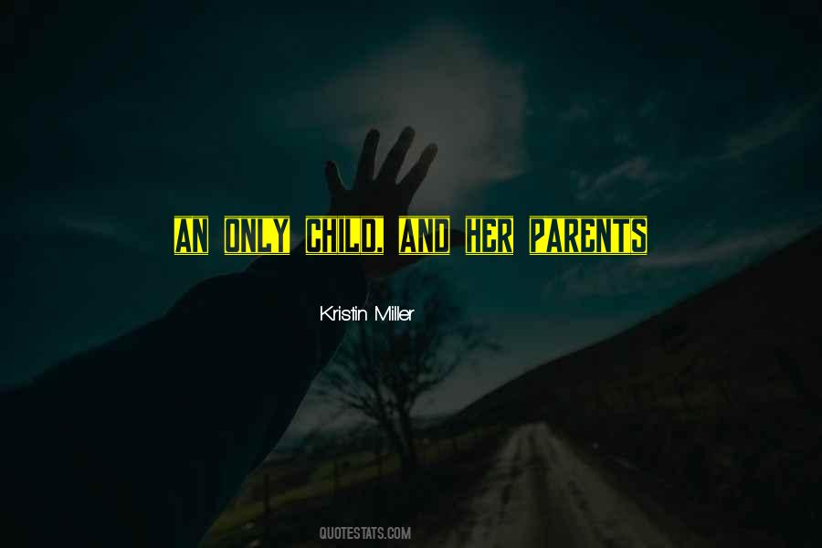 Quotes About An Only Child #1124551