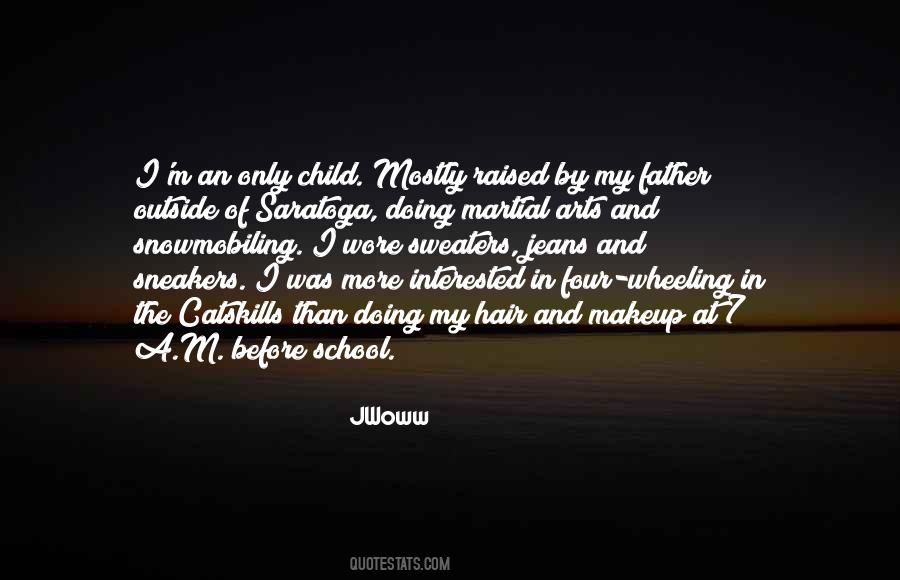 Quotes About An Only Child #248864
