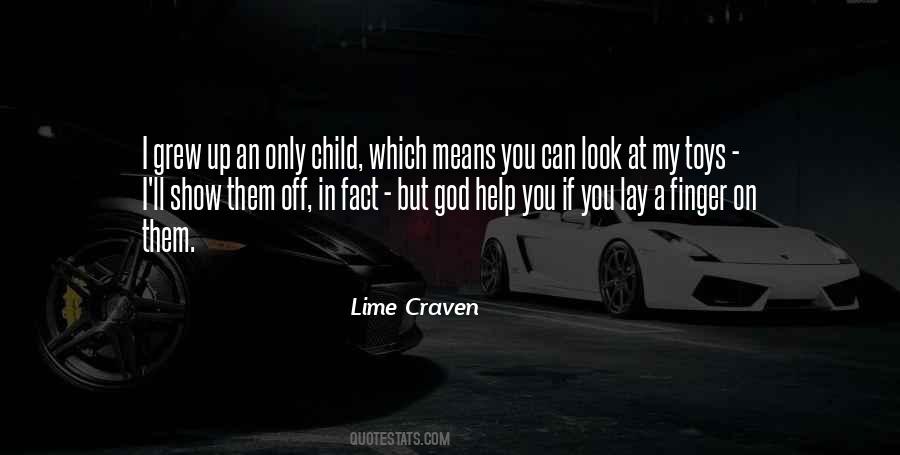 Quotes About An Only Child #392690