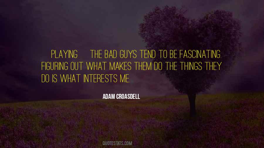 Things They Do Quotes #672505