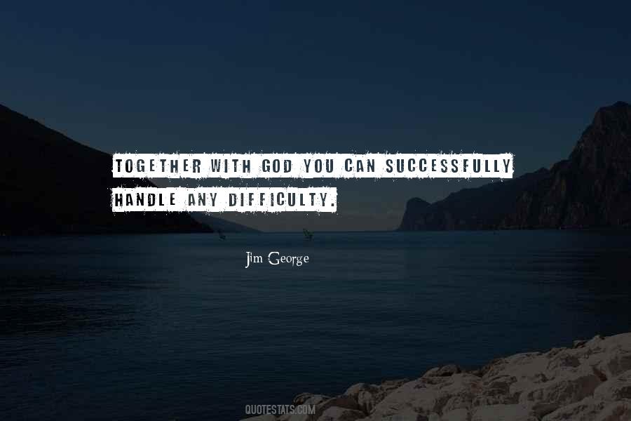 Difficult Times God Quotes #551501