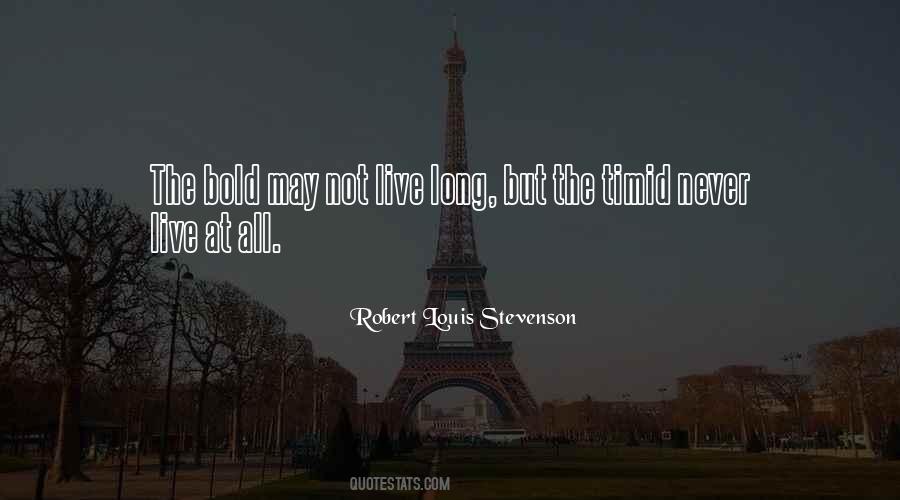Live Bold Quotes #1311831