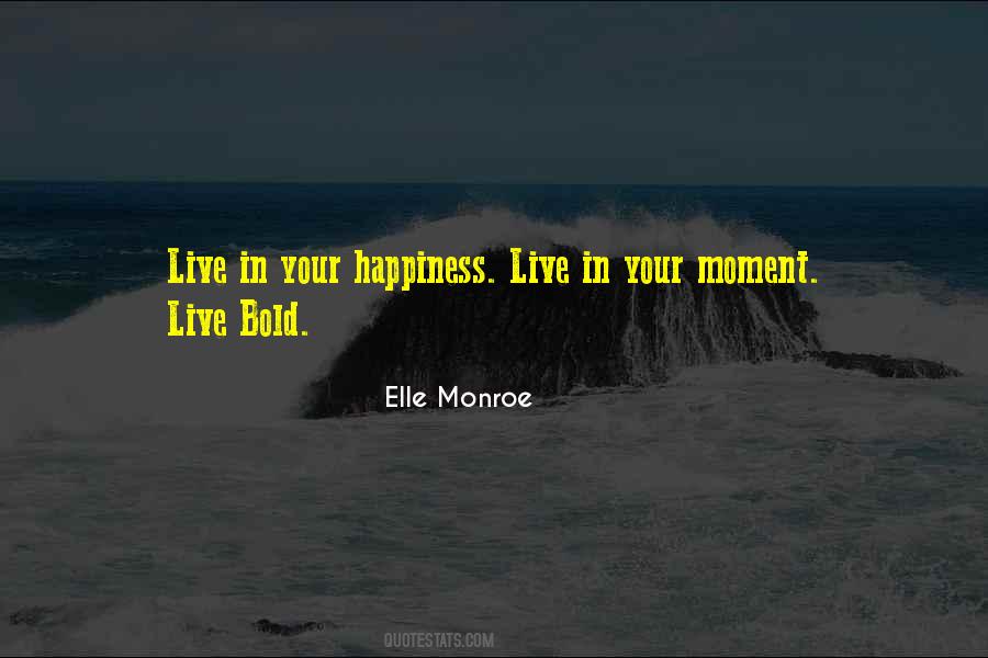 Live Bold Quotes #1764690