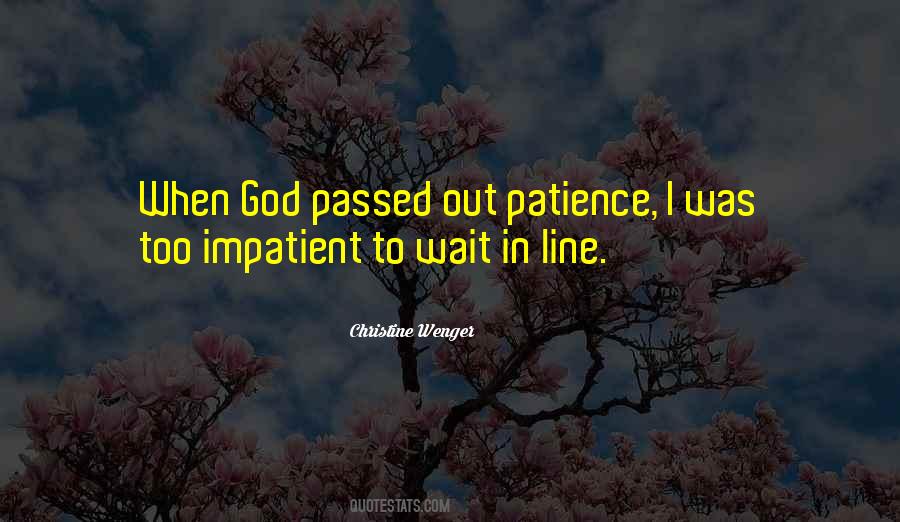 Patience To Wait Quotes #1150728