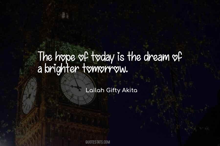 Hope For A Brighter Tomorrow Quotes #1202523