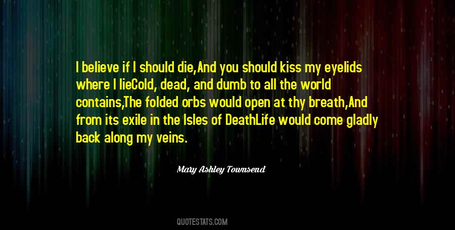 You Should Die Quotes #1062165