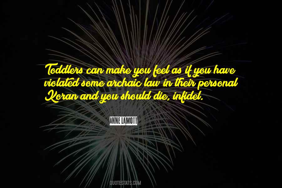 You Should Die Quotes #1489737