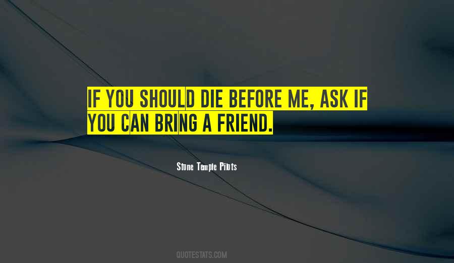 You Should Die Quotes #1737521