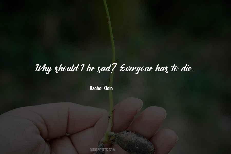 You Should Die Quotes #950424