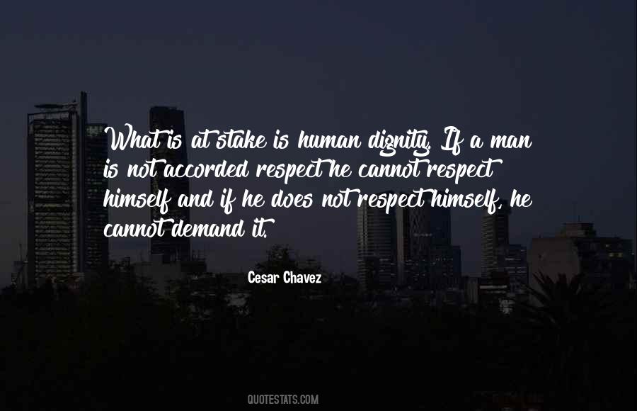 Quotes About Respect For Human Dignity #150917